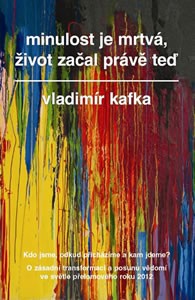 Vyhraj knihu Minulost je mrtvá, život začal právě teď